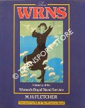 Book cover of The WRNS - A History of the Women's Royal Naval Service by FLETCHER, M. H.